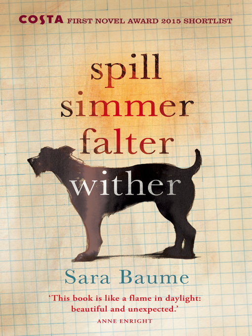 Title details for Spill Simmer Falter Wither by Sara Baume - Wait list